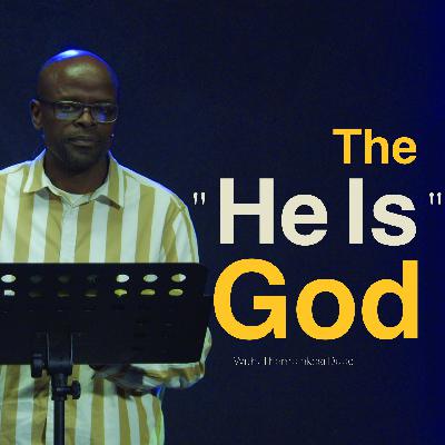 The "He Is" God
