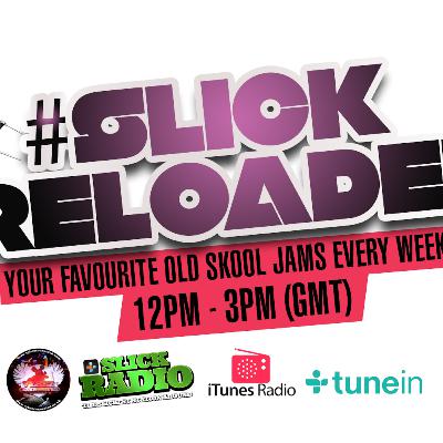 Slick Reloaded (90's Mix) Slick Reloaded (90's Mix)