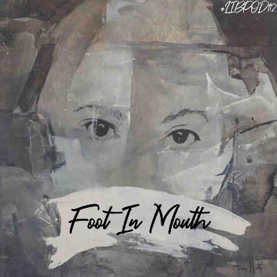 Episode 112 “Foot In Mouth”
