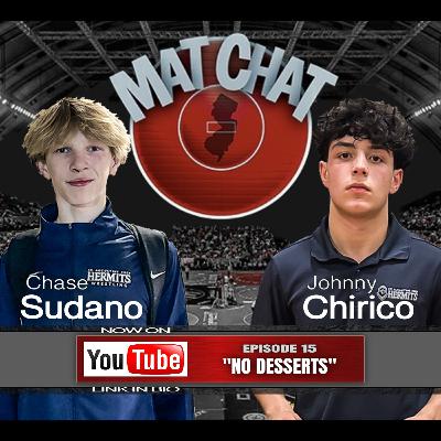 015: No Desserts With Chase Sudano & Johnny Chirico 015: No Desserts With Chase Sudano & Johnny Chirico