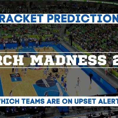 March Madness Bracket Picks, Upsets & Terrible Advice