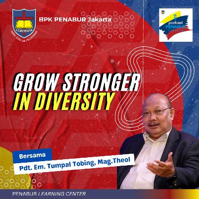Podcast PENABUR Jakarta Episode#2 "Grow Stronger in Diversity"