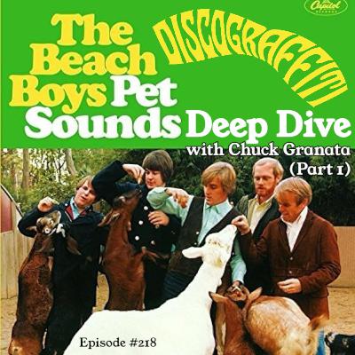 BEACH BOYS AUTHOR CHUCK GRANATA REVEALS THE FULL STORY BEHIND PET SOUNDS (PART 1) (Ep. 217)