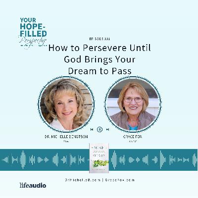 How to Persevere Until God Brings Your Dream to Pass