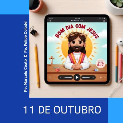 Sábado - 11 de Outubro de 2025: Atitudes de Jesus