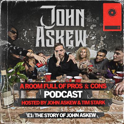 Episode One: The Story of John Askew Episode One: The Story of John Askew
