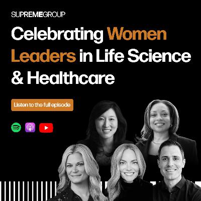 E7: The Moments That Matter for Women Leaders in Life Science & Healthcare E7: The Moments That Matter for Women Leaders in Life Science & Healthcare