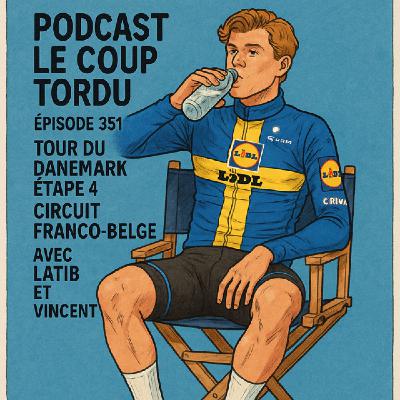 COUP TORDU 351 : CIRCUIT FRANCO BELGE + TOUR DU DANEMARK ETAPE 4