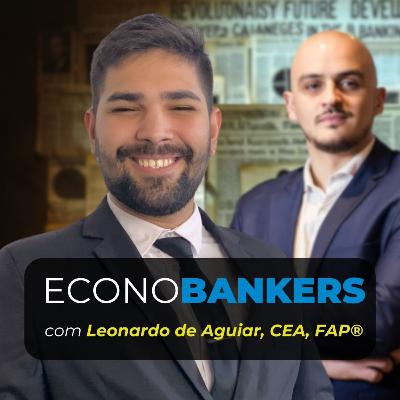 ECONOBANKERS #18 - QUI - 08/02/2024