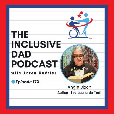 170 - The Leonardo Trait: Creativity Beyond the Box with Angie Dixon