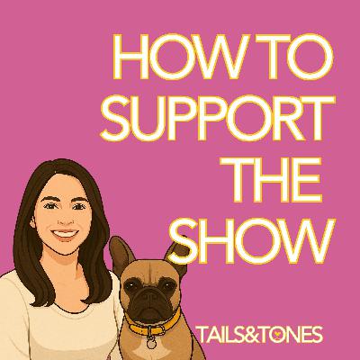 How to Support the Tails and Tones Podcast
