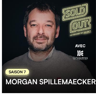 S07E10 - Morgan SPILLEMAECKER, Producteur et Directeur de théâtre (La Renaissance, Le Splendid, ...)