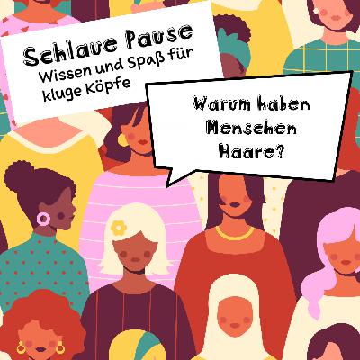 Warum haben Menschen Haare? Warum haben Menschen Haare?