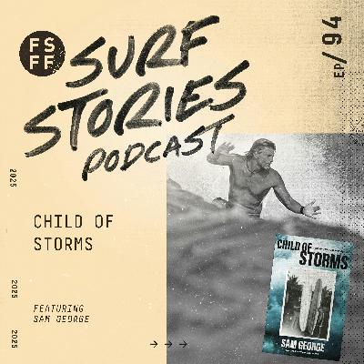 Child of Storms with Sam George