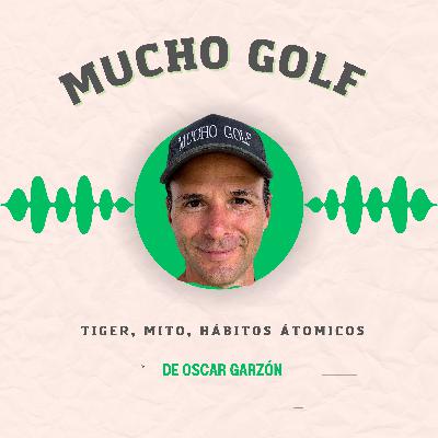 #21 ⛳️Tiger Woods a los 50, el adiós de Mito Pereira y por qué las metas no funcionan #21 ⛳️Tiger Woods a los 50, el adiós de Mito Pereira y por qué las metas no funcionan