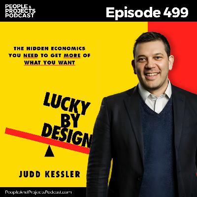 PPP 499 | How Much of Success Is Luck or Something Else, with Wharton's Judd Kessler