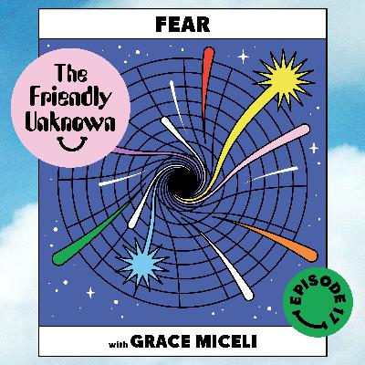 17 - Fear with Grace Miceli
