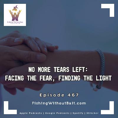 No Regrets: A Mother’s Love and a Life Reclaimed  | Episode 468