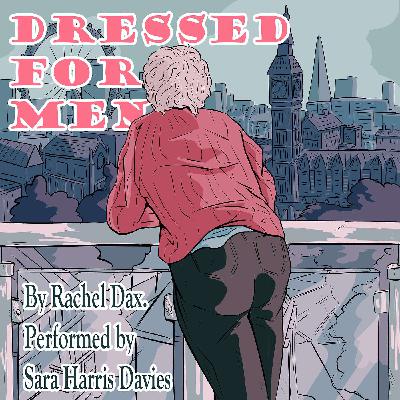 Dressed For Men by Rachel Dax