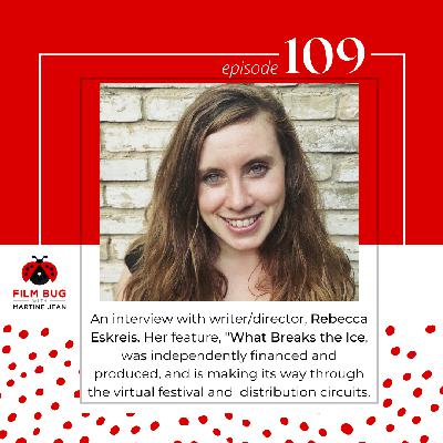 Episode 109 - "What Breaks the Ice" with Rebecca Eskreis
