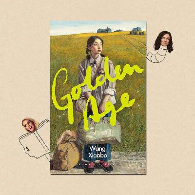 Golden Age by Wang Xiaobo