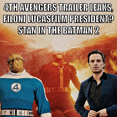 Sebastian Stan In The Batman 2, Avengers Doomsday 4th Trailer Leaks, Filoni Lucasfilm President TTY