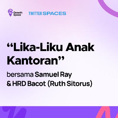 “Lika-liku Anak Kantoran”