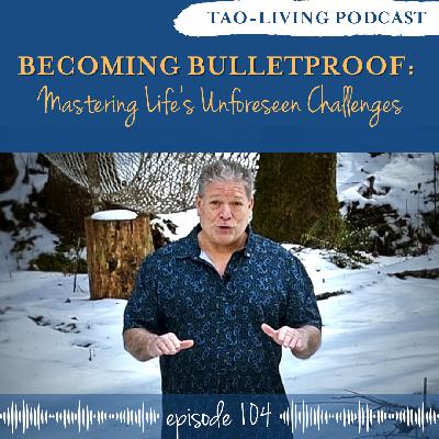 Becoming Bulletproof: Mastering Life's Unforeseen Challenges Becoming Bulletproof: Mastering Life's Unforeseen Challenges