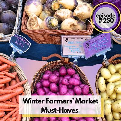 Winter Farmers’ Market Must-Haves! Our 10 Favorite Recipes for Seasonal Home Cooking