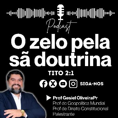 O zelo pela sã doutrina - Tito 2:1