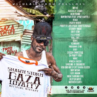 SHAWN STORM - GAZA LOYALTY OFFICIAL MIXTAPE [WILDCAT SOUND 2016]