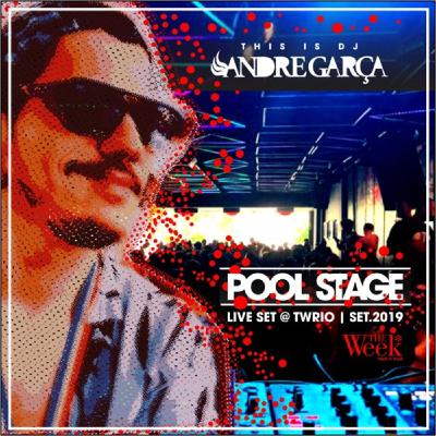 DJ Andre Garça - POOL STAGE live set @ TWRIO - 27out19 _ 8AM DJ Andre Garça - POOL STAGE live set @ TWRIO - 27out19 _ 8AM