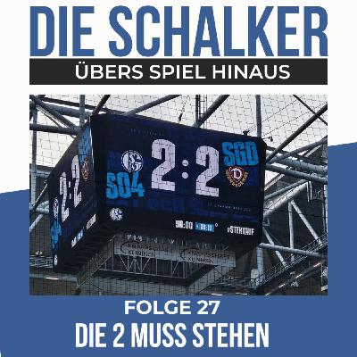 Die 2 muss stehen - Schalke lÀsst gegen Dresden Punkte liegen Die 2 muss stehen - Schalke lÀsst gegen Dresden Punkte liegen