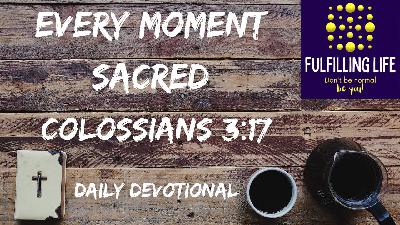 All for His Glory – Colossians 3:17