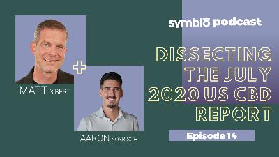 Dissecting the July 2020 US CBD Report Dissecting the July 2020 US CBD Report