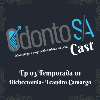 EP 03 -TEMP 01 - BICHECTOMIA -LEANDRO CAMARGO