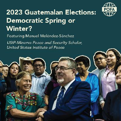 2023 Guatemalan Elections: Democratic Spring or Winter 2023 Guatemalan Elections: Democratic Spring or Winter