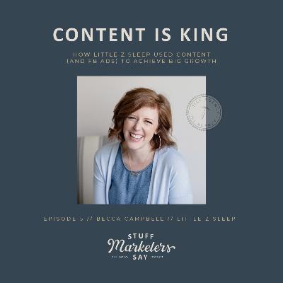 Episode 5: Becca Campbell, Little Z Sleep: Content Is King - How Little Z Sleep Used Content to Achieve Big Growth