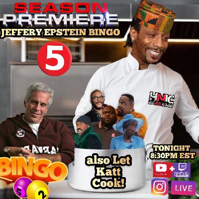 SEASON 5 PREMIERE EP.271: Jeffery Epstein Bingo!