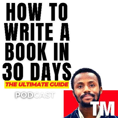 How to write a book in 30 days - The Step by step guide