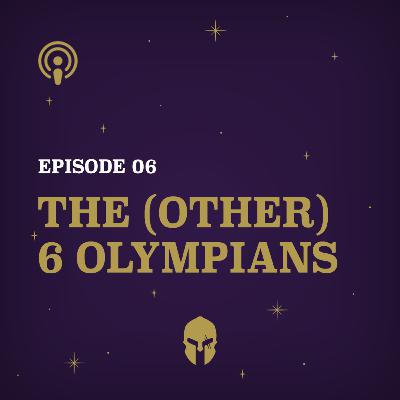 The (Other) 6 Olympians