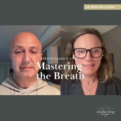 Breath Class: Mastering the Breath