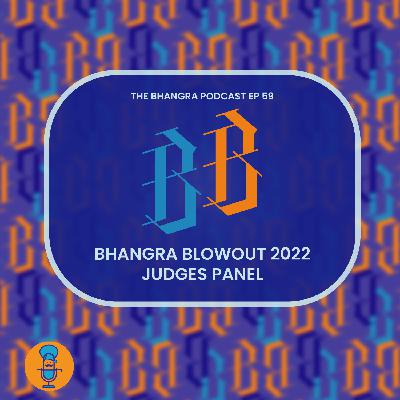 59 - Bhangra Blowout 2022 Judging Panel