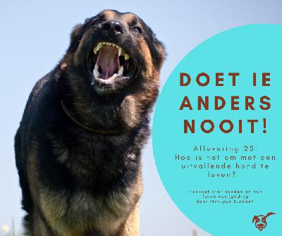 Ep.25 Hoe is het om met een uitvallende hond te leven?