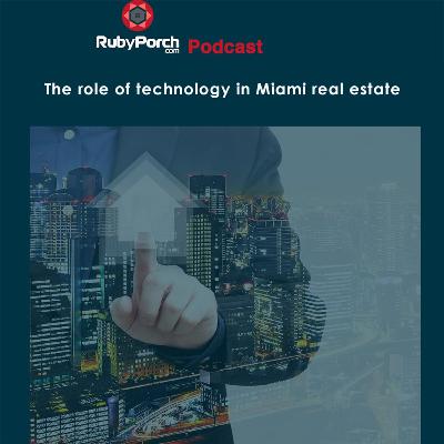 The role of technology in Miami real estate