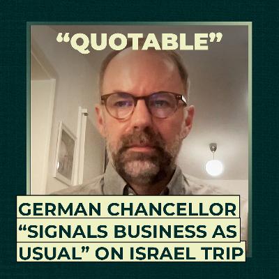 German Chancellor “Signals Business as Usual” On Israel Trip German Chancellor “Signals Business as Usual” On Israel Trip