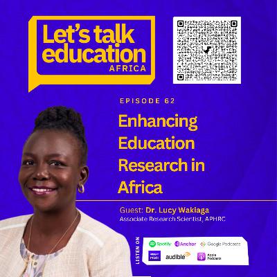 S03E62 Enhancing Education Research in Africa S03E62 Enhancing Education Research in Africa