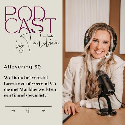 30. Wat is nu het verschil tussen een uitvoerend VA die met Mailblue werkt en een funnelspecialist? 30. Wat is nu het verschil tussen een uitvoerend VA die met Mailblue werkt en een funnelspecialist?