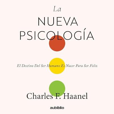 La nueva psicología [The New Psychology] (Audiolibro) | Prueba Gratis