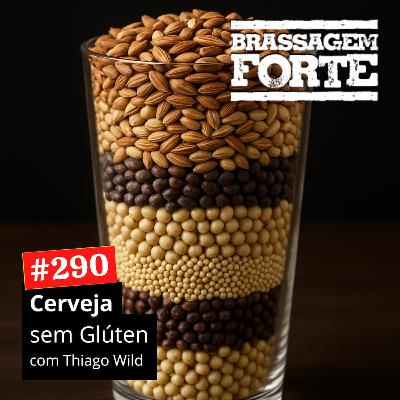 #290 - Cerveja sem glúten